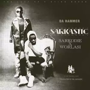Da Hammer - Sarkastic ft. Sarkodie & Worlasi